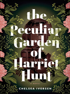 cover image of The Peculiar Garden of Harriet Hunt